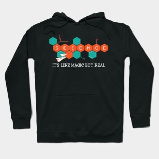 Science - It's Like Magic Only Real Hoodie